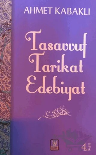 Tasavvuf Tarikat Edebiyat – Ahmet Kabaklı – Tedev Yayınları kitap kapağı