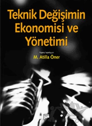 Teknik Değişimin Ekonomisi ve Yönetimi – Kolektif – Pan Yayıncılık kitap kapağı