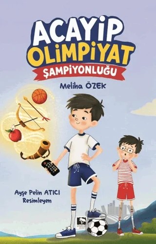Acayip Olimpiyat Şampiyonluğu – Meliha Özek – Çınaraltı Yayınları kitap kapağı