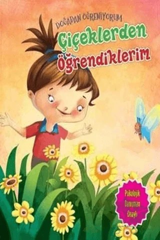 Çiçeklerden Öğrendiklerim - Doğadan Öğreniyorum – Quixot Publishing – Parıltı Yayınları kitap kapağı