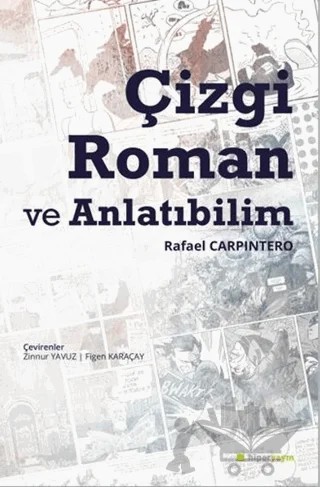 Çizgi Roman ve Anlatıbilim – Rafael Carpintero – Hiperlink Yayınları kitap kapağı