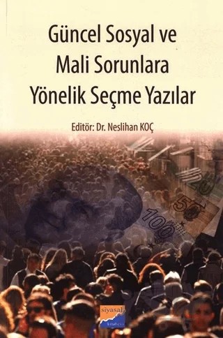 Güncel Sosyal ve Mali Sorunlara Yönelik Seçme Yazılar – Neslihan Koç Keskin – Siyasal Kitabevi kitap kapağı