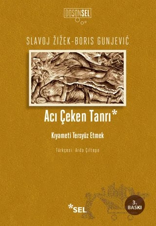 Acı Çeken Tanrı – Boris Gunjevic, Slavoj Zizek – Sel Yayıncılık kitap kapağı