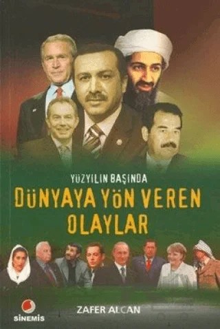 Yüzyılın Başında Dünyaya Yön Veren Olaylar – Zafer Alcan – Sinemis Yayınları kitap kapağı