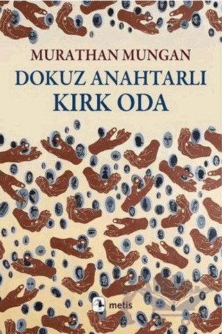 Dokuz Anahtarlı Kırk Oda – Murathan Mungan – Metis Yayınları kitap kapağı