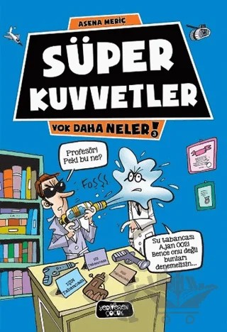 Süper Kuvvetler – Asena Meriç – Yediveren Çocuk kitap kapağı