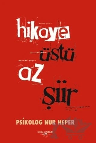 Hikaye Üstü Az Şiir – Nur Heper – Sokak Kitapları Yayınları kitap kapağı