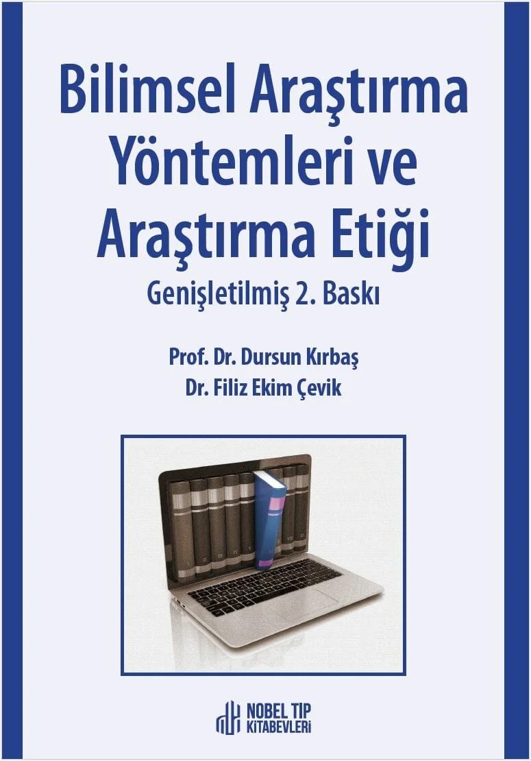 Bilimsel Araştırma Yöntemleri ve Araştırma Etiği Genişletilmiş 2. Baskı – - – Nobel Tıp Kitabevleri kitap kapağı