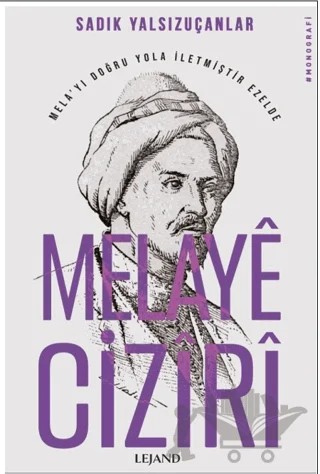 Melaye Ciziri – Sadık Yalsızuçanlar – Lejand kitap kapağı