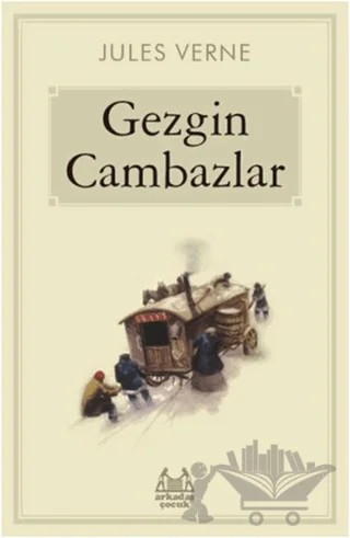 Gezgin Cambazlar – Jules Verne – Arkadaş Yayınları kitap kapağı