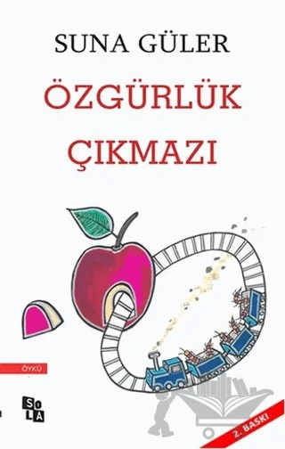 Özgürlük Çıkmazı – Suna Güler – Sola Unitas kitap kapağı