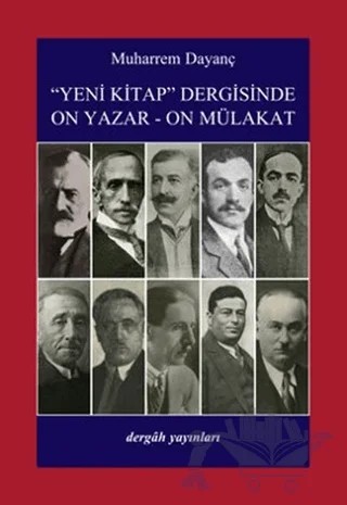 Yeni Kitap Dergisinde On Yazar-On Mülakat – Muharrem Dayanç – Dergah Yayınları kitap kapağı