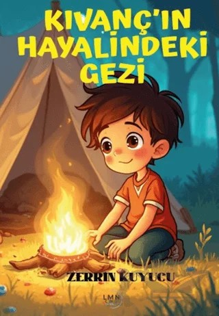 Kıvanç'ın Hayalindeki Gezi – Zerrin Kuyucu – Liman Çocuk Yayınevi kitap kapağı