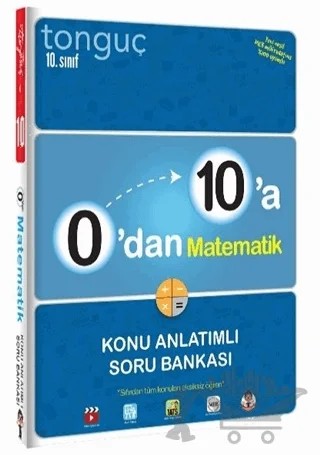 2021 10. Sınıf 0'dan 10'a Matematik Konu Anlatımlı Soru Bankası – Kolektif – Tonguç Akademi kitap kapağı