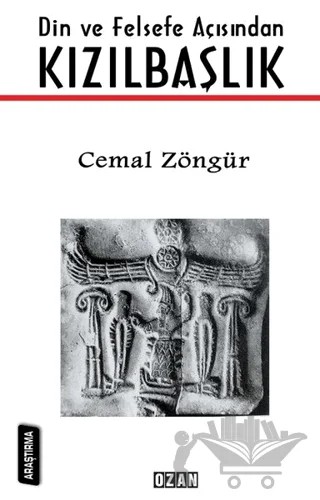 Din ve Felsefe Açısından Kızılbaşlık – Cemal Zöngür – Ozan Yayıncılık kitap kapağı