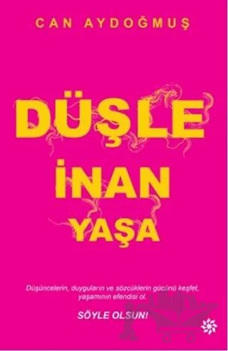 Düşle İnan Yaşa – Can Aydoğmuş – Doğan Novus kitap kapağı