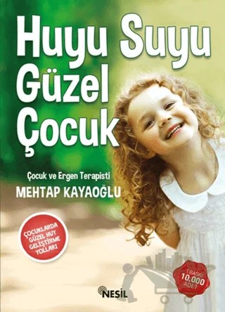 Huyu Suyu Güzel Çocuk – Mehtap Kayaoğlu – Nesil Yayınları kitap kapağı