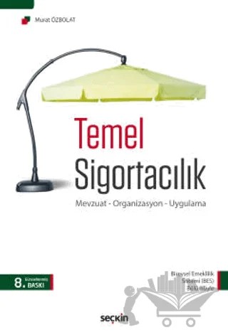 Temel Sigortacılık – Murat Özbolat – Seçkin Yayıncılık kitap kapağı