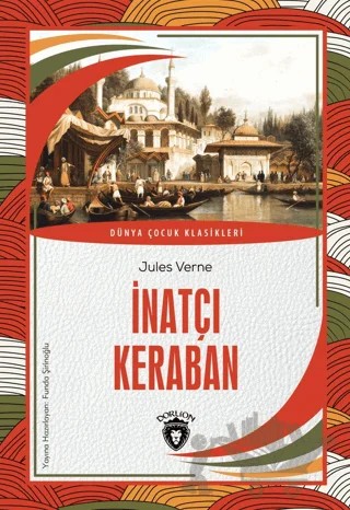 İnatçı Keraban – Jules Verne – Dorlion Yayınları kitap kapağı