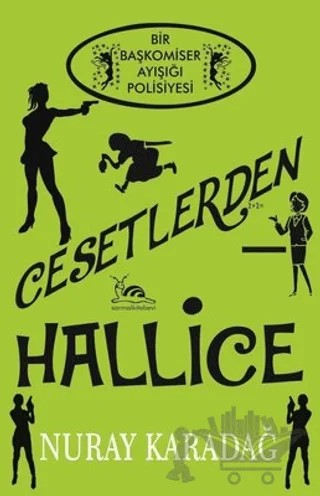 Cesetlerden Hallice – Nuray Karadağ – Sarmal Kitabevi kitap kapağı