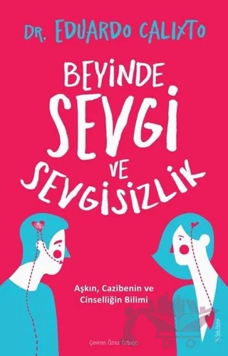 Beyinde Sevgi ve Sevgisizlik – Eduardo Calixto – Sola Unitas kitap kapağı