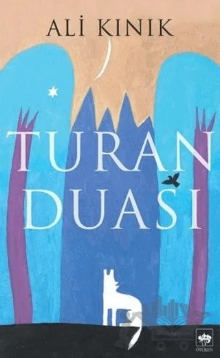 Turan Duası – Ali Kınık – Ötüken Neşriyat kitap kapağı