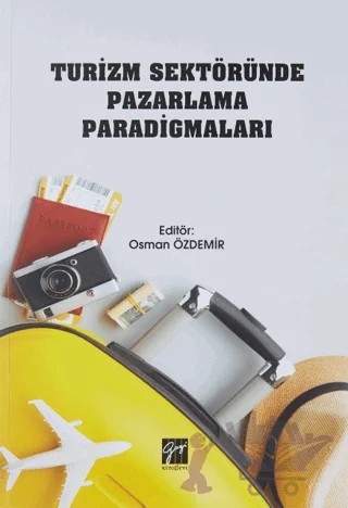 Turizm Sektöründe Pazarlama Paradigmaları – Osman Özdemir – Gazi Kitabevi kitap kapağı