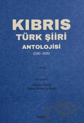 Kıbrıs Türk Şiiri Antolojisi – Ahmet Yıkık, Fatoş Avcısoyu Ruso – Lando Yayınları kitap kapağı