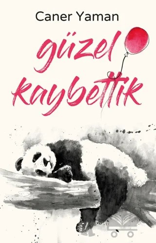 Güzel Kaybettik – Caner Yaman – İndigo Kitap kitap kapağı
