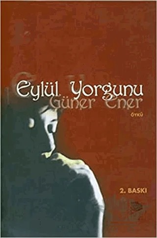 Eylül Yorgunu – Güner Ener – İmge Kitabevi Yayınları kitap kapağı