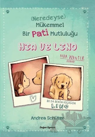 Mia ve Lino – Andrea Schütze – Doğan Egmont Yayıncılık kitap kapağı