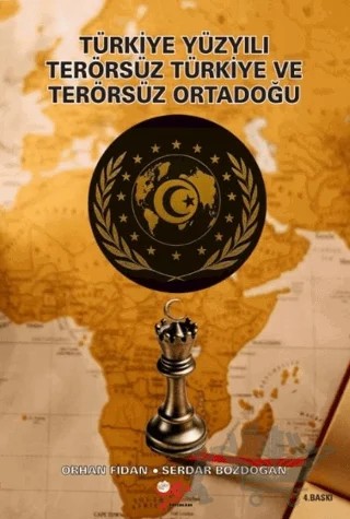 Türkiye Yüzyılı Terörsüz Türkiye ve Terörsüz Ortadoğu – Orhan Fidan, Serdar Bozdoğan – Yeni Yüzyıl Yayınları kitap kapağı