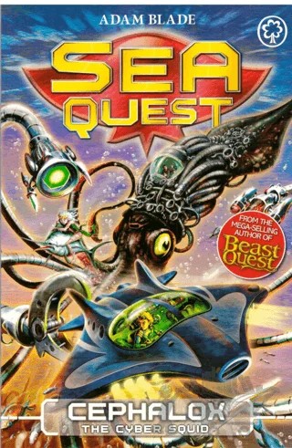 Sea Quest: Cephalox the Cyber Squid: Book 1 – Adam Blade – Hachette Books kitap kapağı
