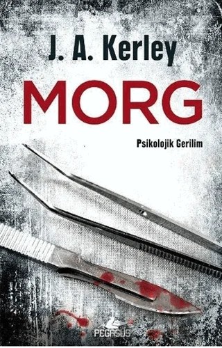 Morg – J. A. Kerley – Pegasus Yayınları kitap kapağı