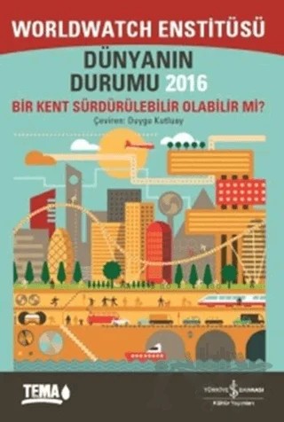 Dünyanın Durumu 2016 – Kolektif – İş Bankası Kültür Yayınları kitap kapağı