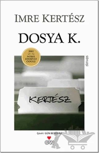 Dosya K. – Imre Kertesz – Can Yayınları kitap kapağı