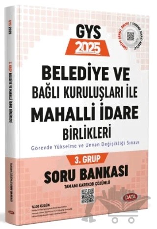 Belediye ve Bağlı Kuruluşları ile Mahalli İdare Birlikleri 3. Grup Soru Bankası – Kollektif – Data Yayınları kitap kapağı