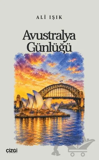 Avustralya Günlüğü – Ali Işık – Çizgi Kitabevi Yayınları kitap kapağı