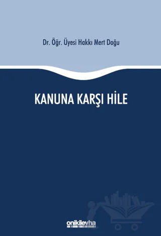 Kanuna Karşı Hile – Hakkı Mert Doğu – On İki Levha Yayınları kitap kapağı