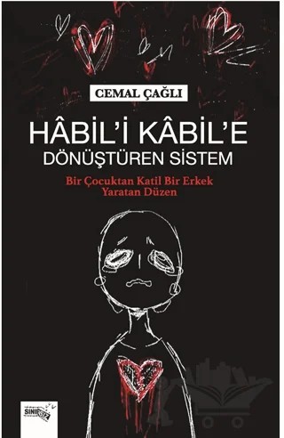 Habil’i Kabil’e Dönüştüren Sistem – Cemal Çağlı – Sınırsız Kitap kitap kapağı