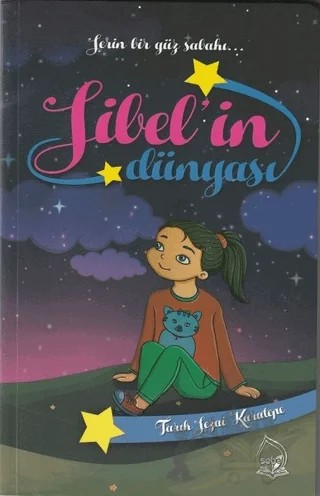 Sibel'in Dünyası – Tarık Sezai Karatepe – Sebe Yayınları kitap kapağı