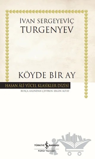 Köyde Bir Ay – Ivan Sergeyeviç Turgenyev – İş Bankası Kültür Yayınları kitap kapağı