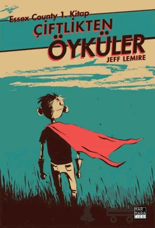 Essex County Cilt 01 - Çiftlikten Öyküler – Jeff Lemire – Marmara Çizgi kitap kapağı