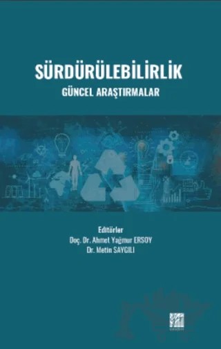 Sürdürülebilirlik Güncel Araştırmalar – Kolektif – Gazi Kitabevi kitap kapağı