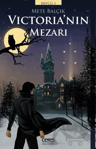 Victoria'nın Mezarı – Mete Balçık – Ceres Yayınları kitap kapağı