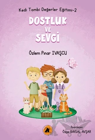 Kedi Tombi-Dostluk Ve Sevgi – Özlem Pınar Ivaşçu – 2E Kitap kitap kapağı
