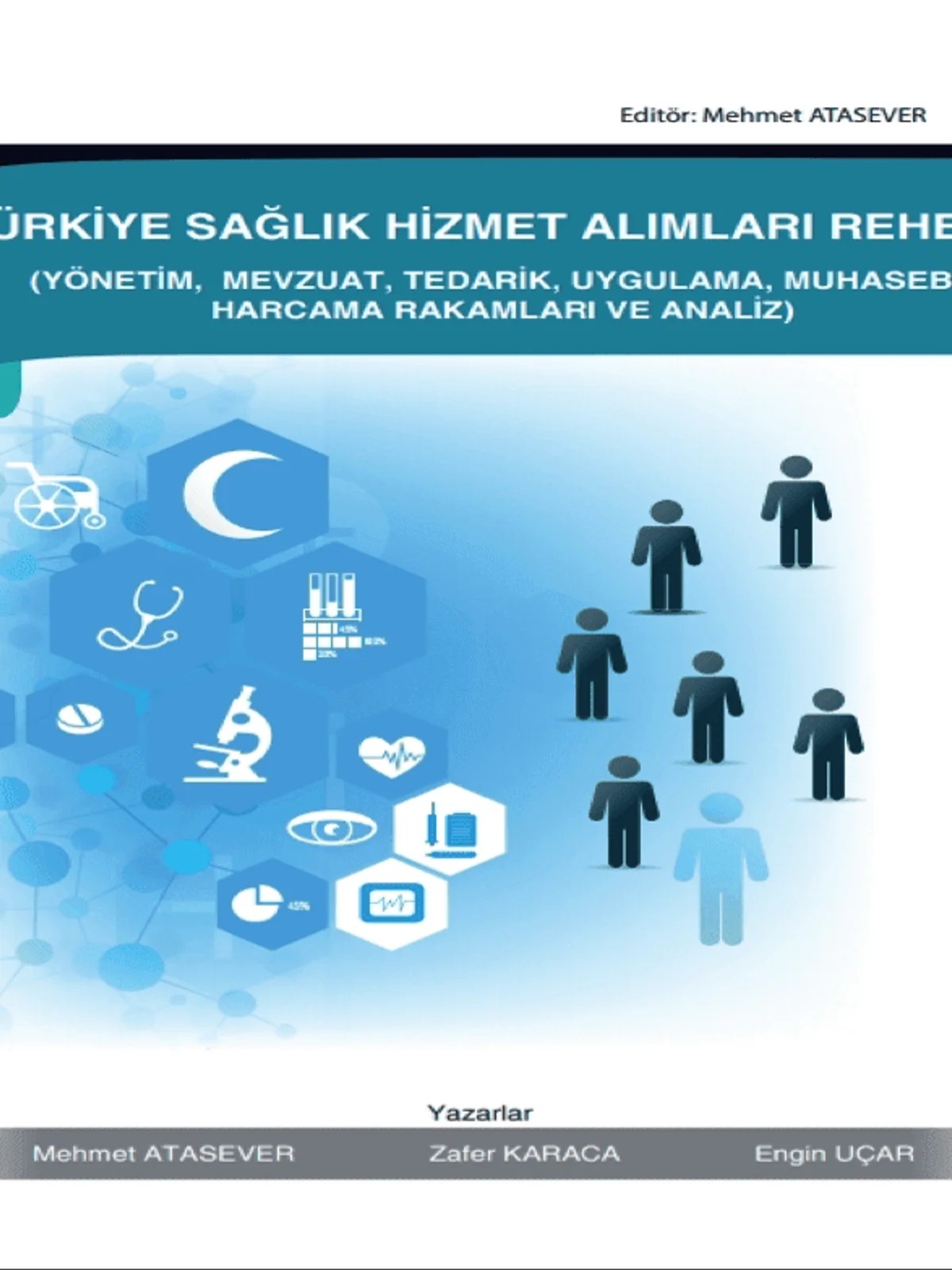 Türkiye Sağlık Hizmet Alımları Rehberi – Mehmet Atasever – Yazarın Kendi Yayını / Mehmet Atasever kitap kapağı