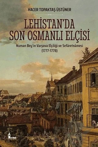 Lehistan’da Son Osmanlı Elçisi – Hacer Topaktaş Üstüner – Okur Tarih kitap kapağı