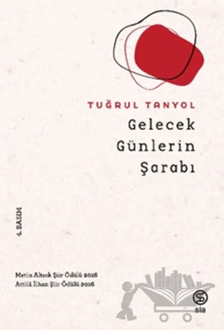 Gelecek Günlerin Şarabı – Tuğrul Tanyol – Sia Kitap kitap kapağı