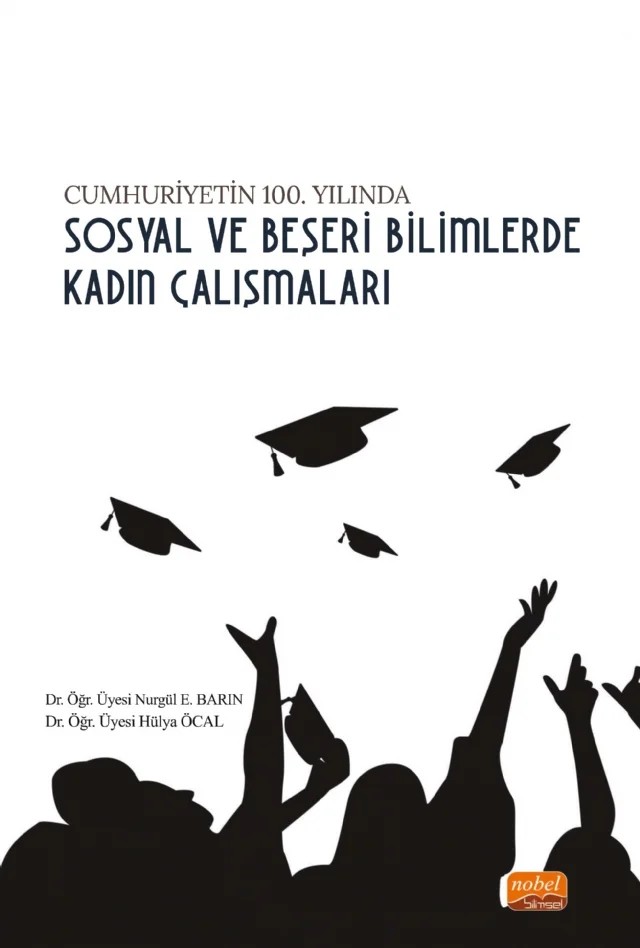 Sosyal ve Beşeri Birimlerde Kadın Çalışmaları – Nurgül E. Barın, Hülya Öcal – Nobel Bilimsel Eserler kitap kapağı